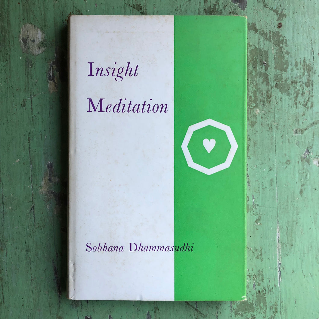 Insight Meditation by Sobhana Dhammasudhi