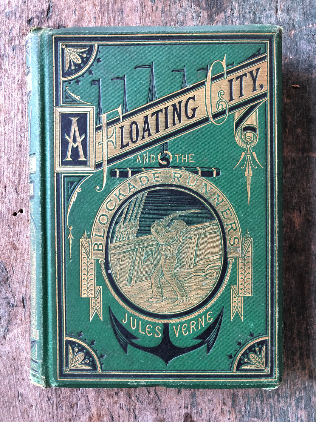 A Floating City and the Blockade Runners. by Jules Verne. FIRST AMERICAN EDITION