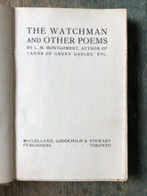 Load image into Gallery viewer, The Watchman and Other Poems. by L. M. Montgomery
