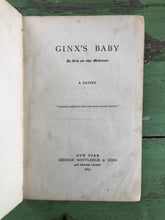 Load image into Gallery viewer, &quot;Ginx&#39;s Baby, His Birth and Other Misfortunes: A Satire&quot;
