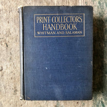 Load image into Gallery viewer, Whitman’s Print-Collector’s Handbook revised and enlarged by Malcolm C. Salaman

