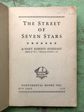 Load image into Gallery viewer, The Street of Seven Stars. by Mary Roberts Rinehart
