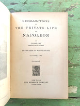 Load image into Gallery viewer, “Recollections of the Private Life of Napoleon” by Constant. 3 Volume Set
