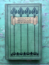 Load image into Gallery viewer, The Poetical Works of Alfred Lord Tennyson, Poet Laureate
