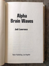 Load image into Gallery viewer, Alpha Brain Waves. by Jodi Lawrence
