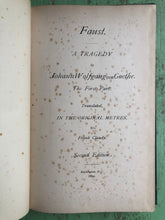 Load image into Gallery viewer, Faust: A Tragedy by Johann Wolfgang con Goethe. The First Part. Translated in the Original Metres, by Frank Claudy.
