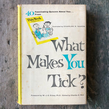 Load image into Gallery viewer, What Makes You Tick? Edited by Charles D. Rice and Illustrated by Charles D. Saxon
