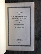 Load image into Gallery viewer, &quot;Letters From a Portuguese Nun to an Officer in the French Army. Being a Reproduction of the Edition of 1817&quot;
