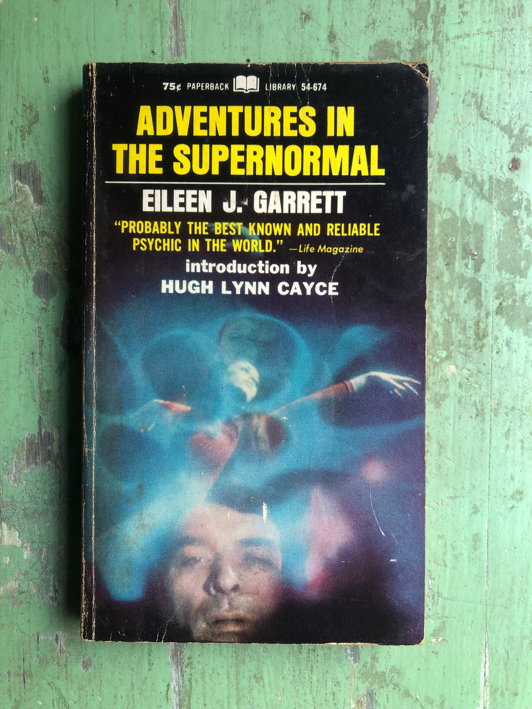 Adventures in the Supernormal by Eileen J. Garrett