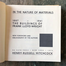Load image into Gallery viewer, In the Nature of Materials: the Buildings of Frank Lloyd Wright, 1887-1941. by Henry-Russell Hitchcock
