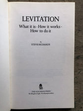 Load image into Gallery viewer, Levitation: What It Is ~ How It Works ~ How to Do It. by Steve Richards
