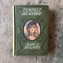 Load image into Gallery viewer, “The Tempest and Sunshine, or Life in Kentucky” by Mrs. Mary J. Holmes
