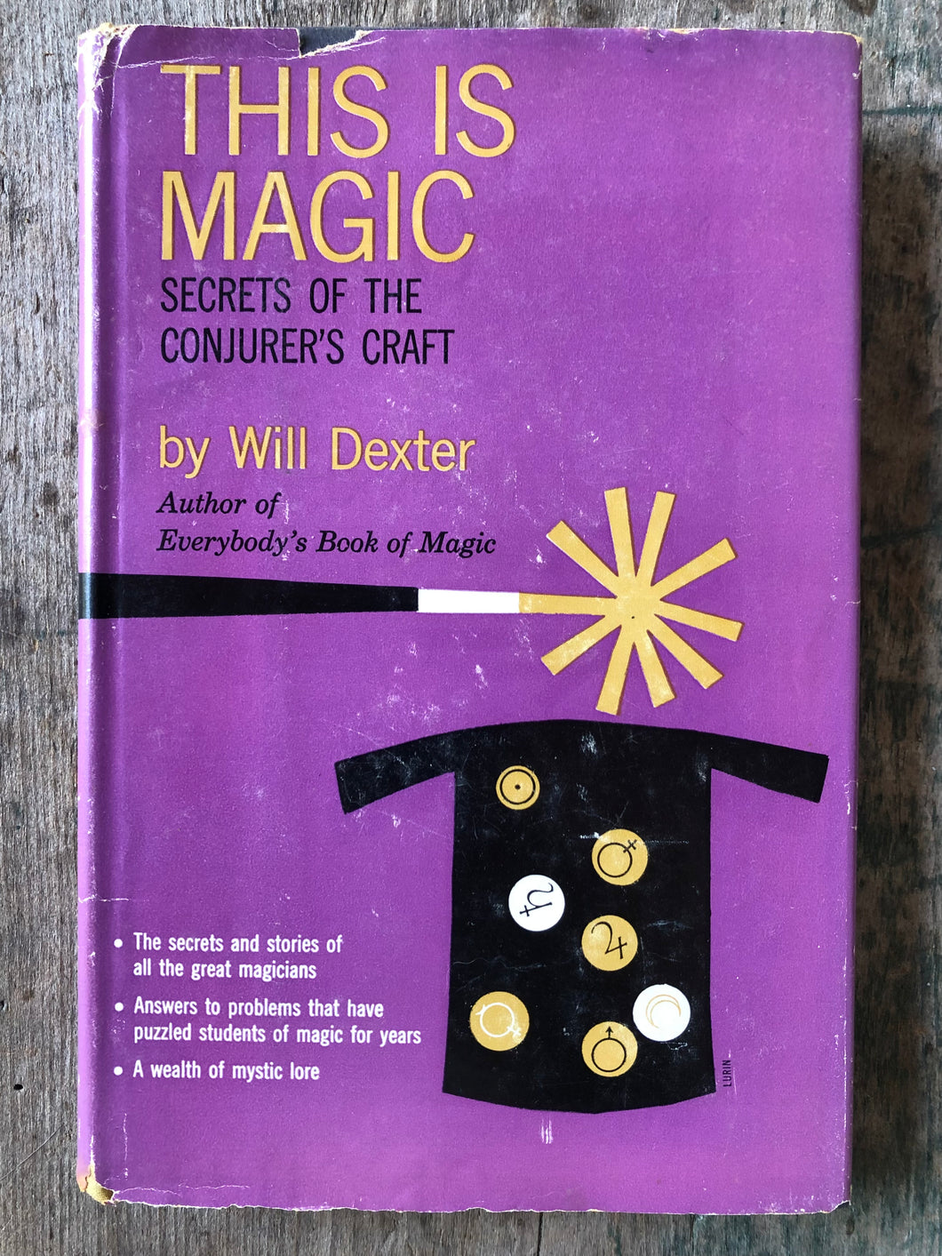 This is Magic: Secrets of the Conjurer’s Craft. by Will Dexter