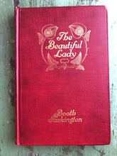 Load image into Gallery viewer, “The Beautiful Lady” by Booth Tarkington
