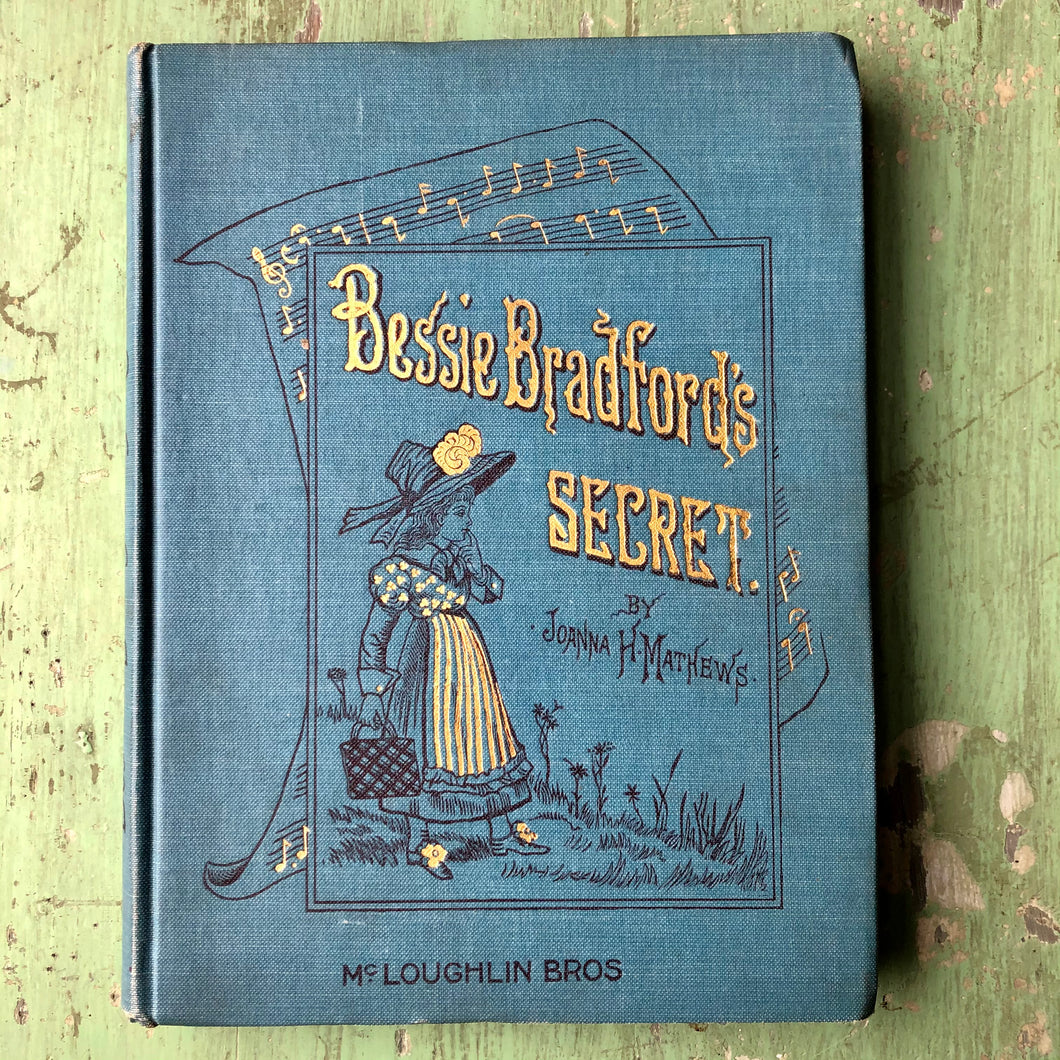 “Bessie Bradford’s Secret” by Joanna H. Mathews