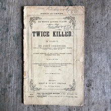 Load image into Gallery viewer, Twice Killed. A Farce by John Oxenford
