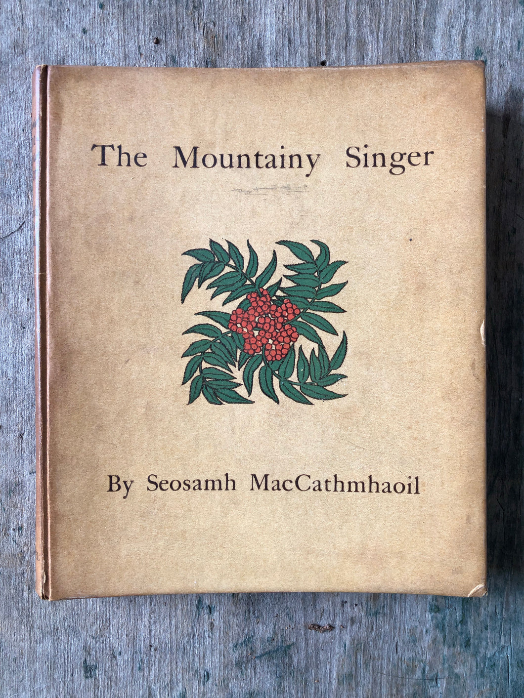 The Mountainy Singer by Seosamh MacCathmhaoil (Joseph Campbell)