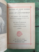 Load image into Gallery viewer, Letters of Philip Dormer Fourth Earl of Chesterfield to His Godson and Successor Volume I. by Philip Dormer.
