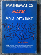 Load image into Gallery viewer, Mathematics Magic and Mystery. by Martin Gardner
