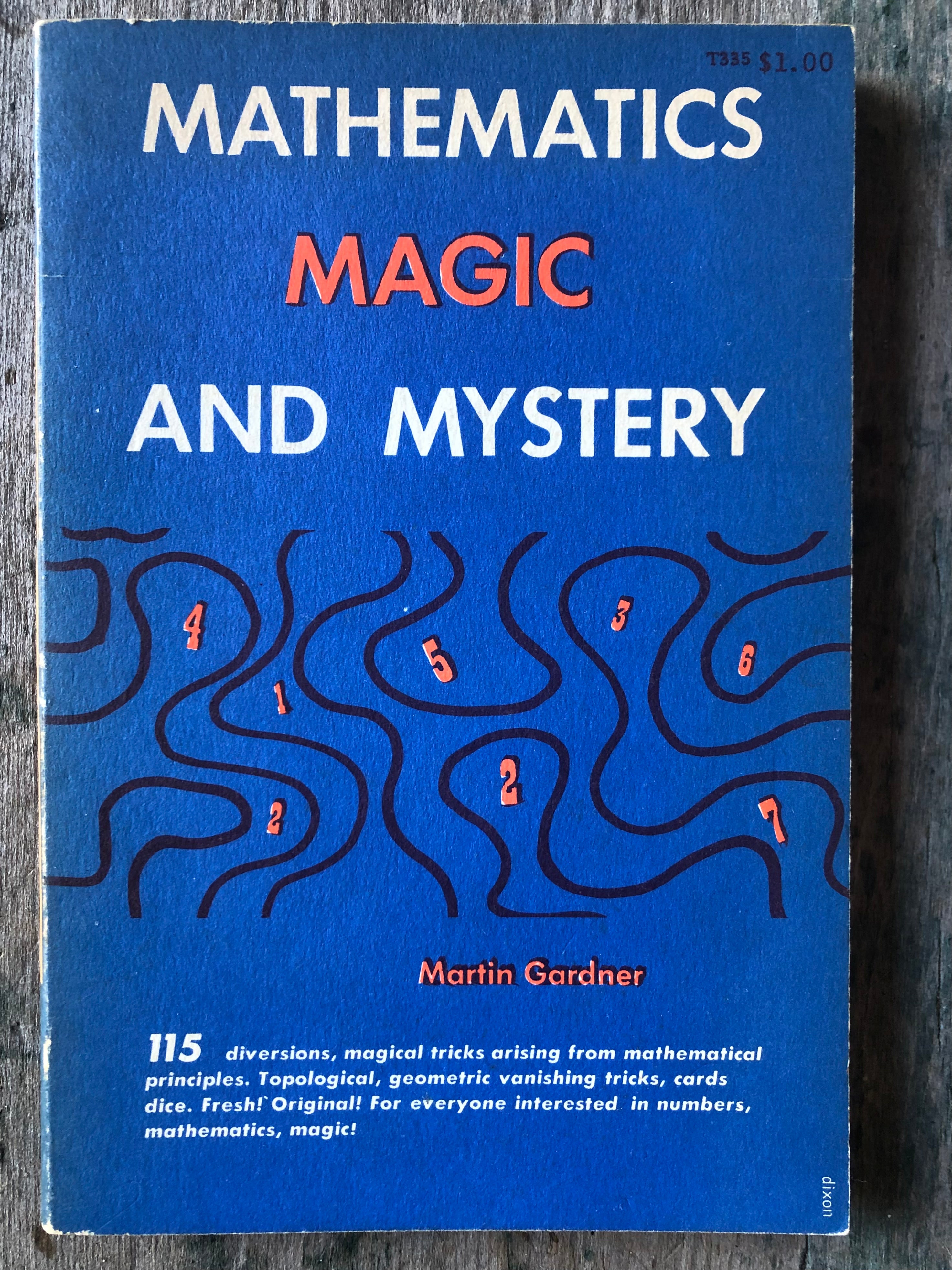 Mathematics Magic and Mystery. by Martin Gardner – Under the