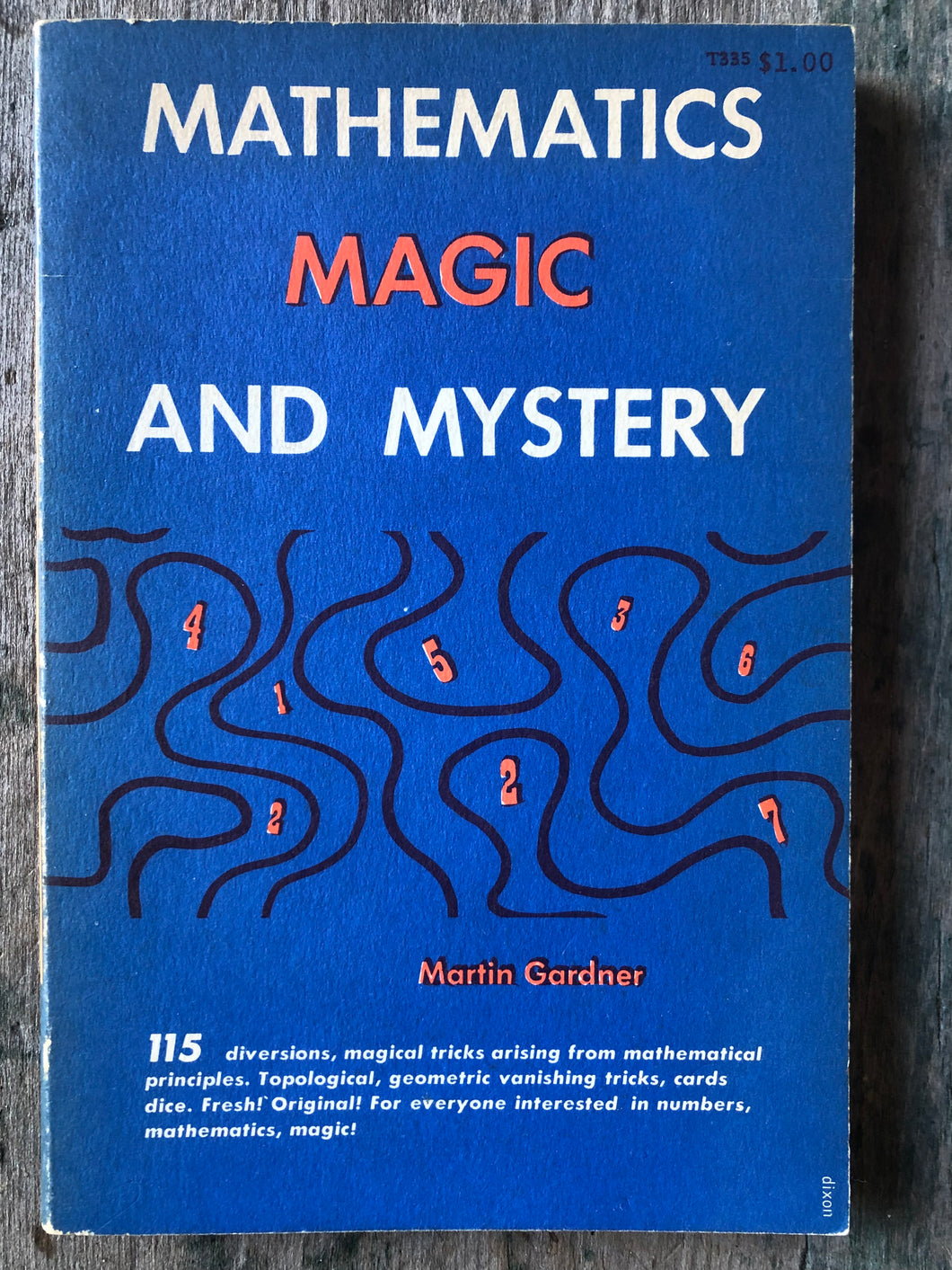 Mathematics Magic and Mystery. by Martin Gardner