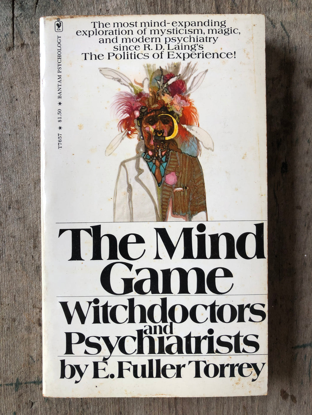 The Mind Game: Witchdoctors and Psychiatrists. by E. Fuller Torrey, M.D.