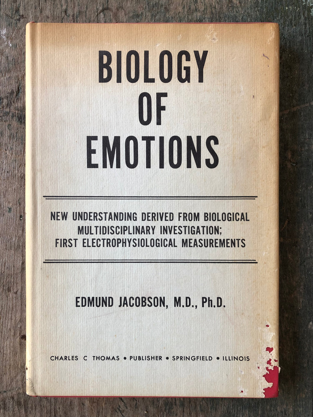Biology of Emotions: New Understanding Derived from Biological Multidisciplinary Investigation; First Electrophysiological Measurements by Edmund Jacobson