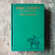 Load image into Gallery viewer, Lone Cowboy: My Life Story by Will James
