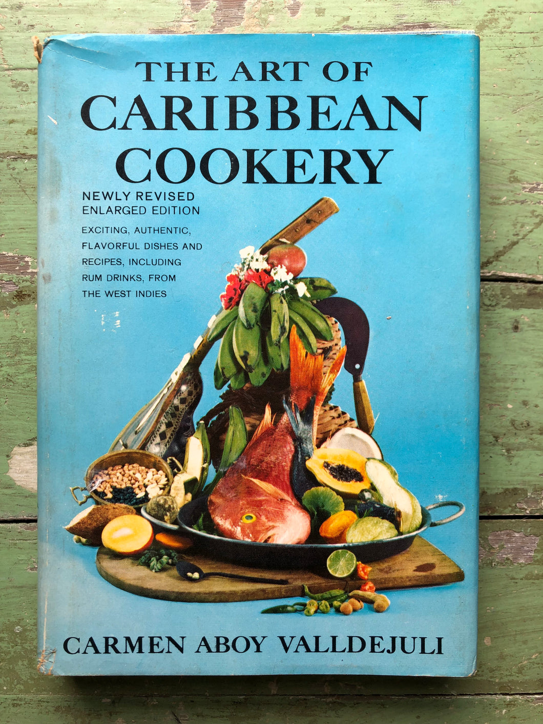 The Art of Caribbean Cookery. by Carmen Aboy Valldejuli