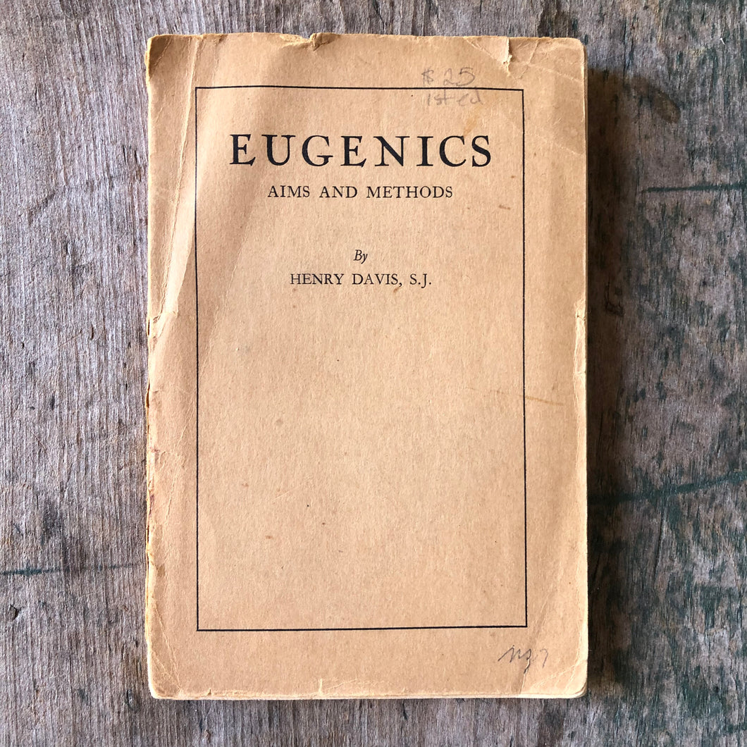 Eugenics: Aims and Methods by Henry Davis, S.J.
