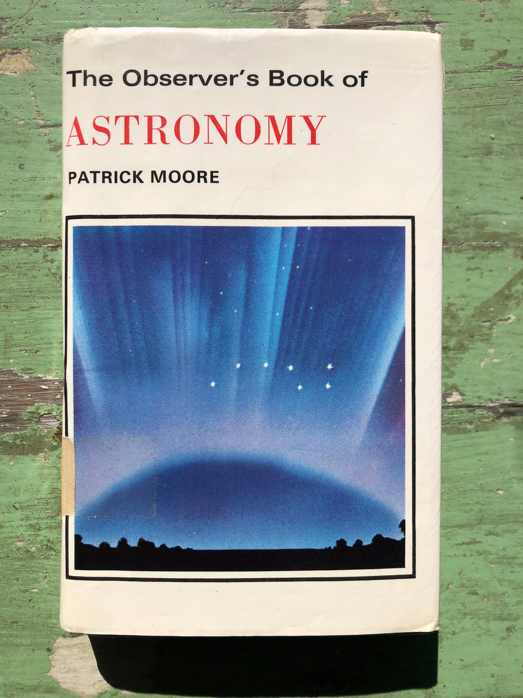 The Observer's Book of Astronomy. by Patrick Moore