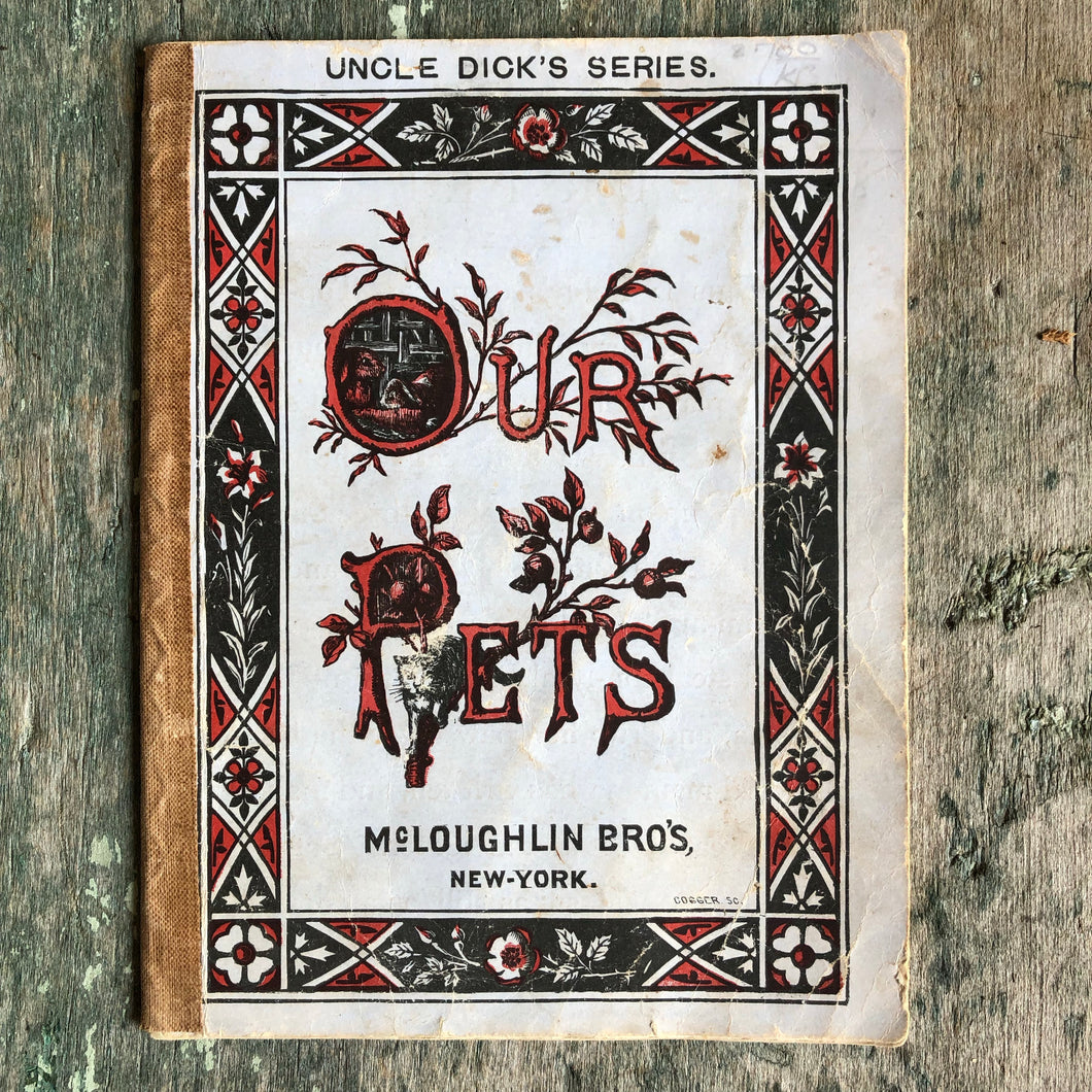 Our Pets. Uncle Dick’s Series