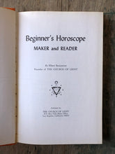 Load image into Gallery viewer, Beginner’s Horoscope Maker and Reader. by Elbert Benjamine (C. C. Zain)
