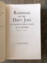 Load image into Gallery viewer, Rationale of the Dirty Joke: an Analysis of Sexual Humor. First Series. by G. Legman
