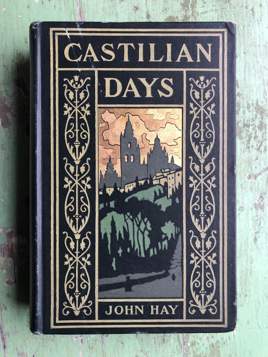 Castilian Days. by John Hay with illustrations by Joseph Pennell