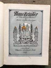 Load image into Gallery viewer, Hans Brinker or The Silver Skates. by Mary Mapes Dodge. Drawings by George Wharton Edwards
