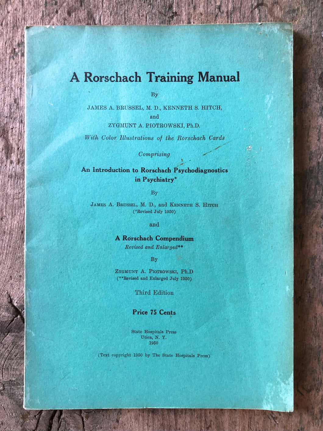 The Rorschach Training Manual. by James A. Brussels, Kenneth S. Hitch, and Zygmunt A. Piotrowski