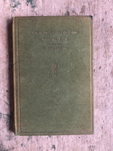 Load image into Gallery viewer, Samuel McChord Crothers: Interpreter of Life. By Frederick M. Eliot
