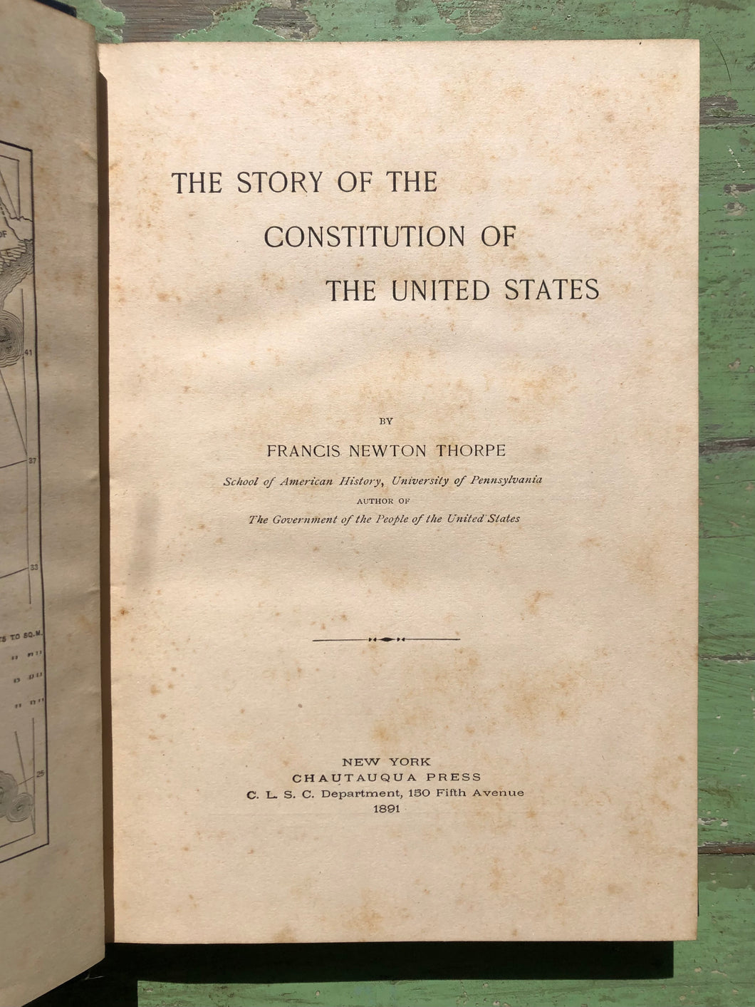 The Story of the Constitution of the United States. by Francis Newton Thorpe