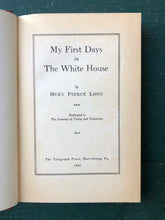 Load image into Gallery viewer, My First Days in The White House. by Huey Pierce Long. FIRST EDITION
