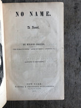 Load image into Gallery viewer, No Name. A Novel. By Wilkie Collins
