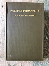 Load image into Gallery viewer, Multiple Personality: An Experimental Investigation into the Nature of Human Individuality by Boris Sidis and Simon P. Goodhart

