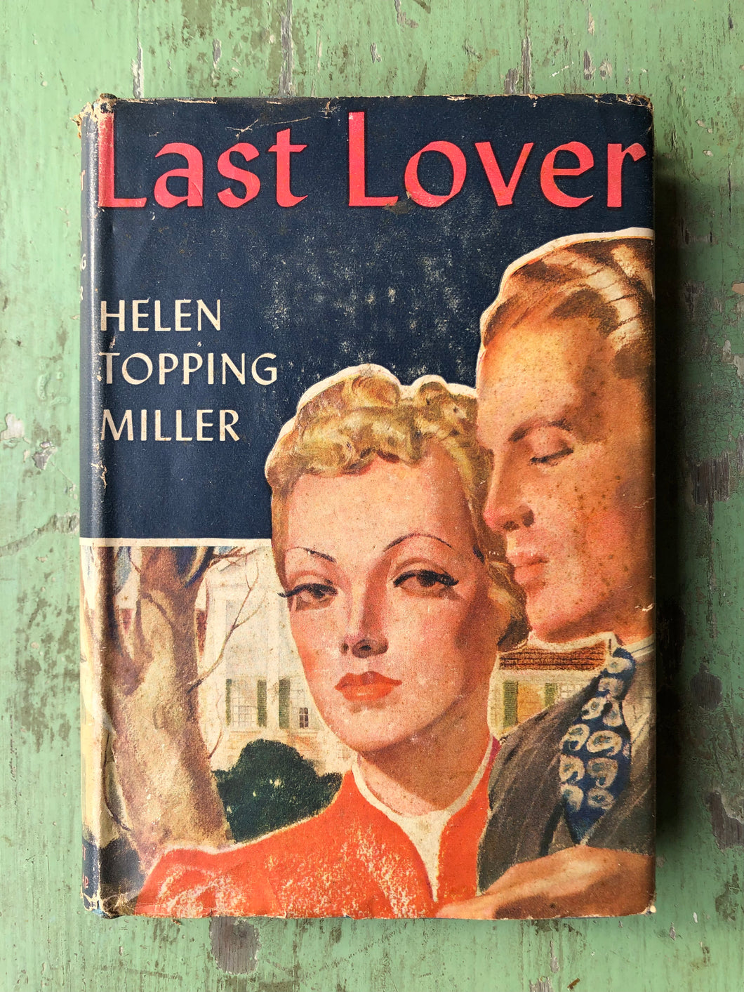 Last Lover. by Helen Topping Miller