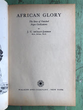 Load image into Gallery viewer, African Glory: The Story of Vanished Negro Civilizations. by J. C. deGraft-Johnson
