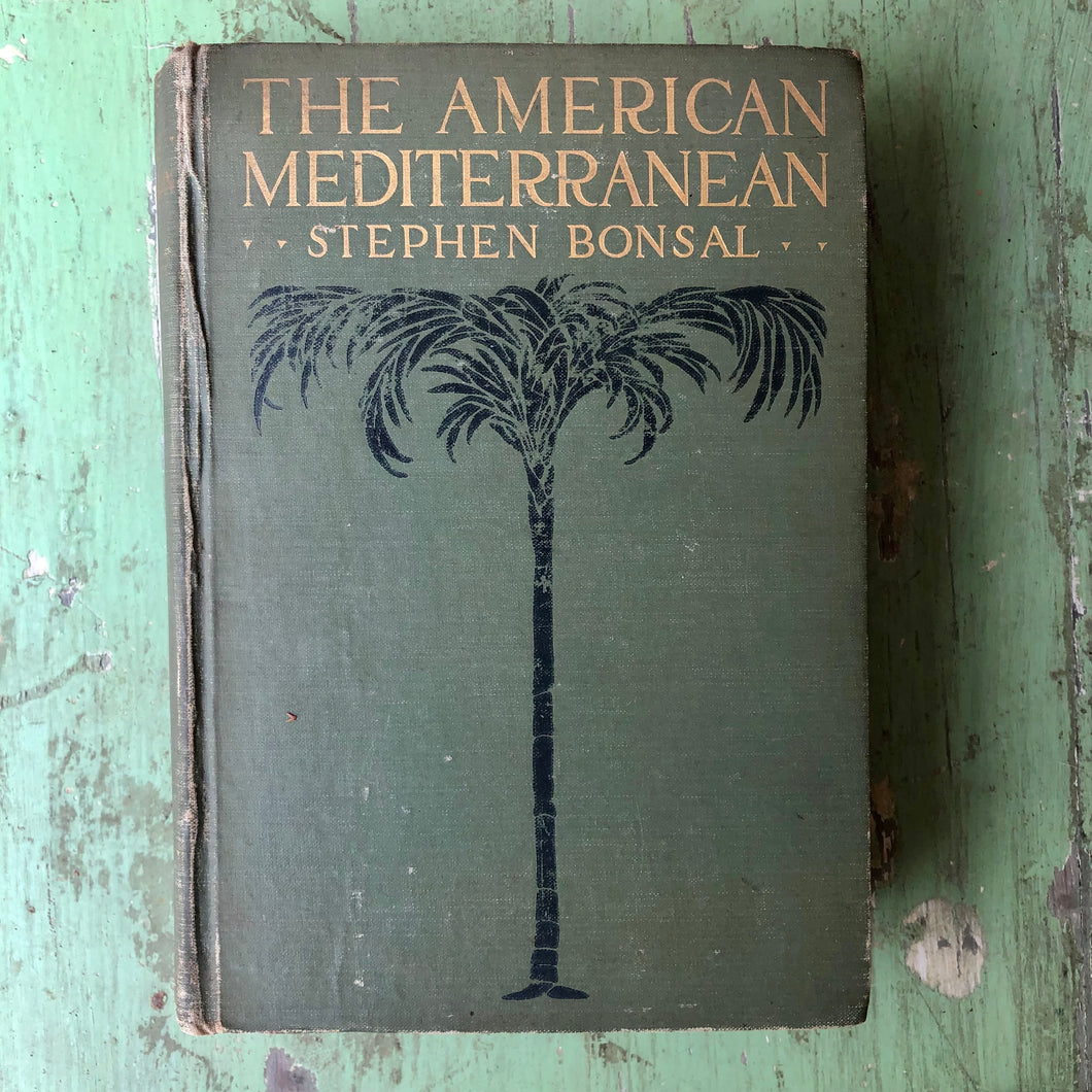 The American Mediterranean by Stephen Bonsal