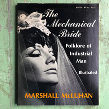 Load image into Gallery viewer, The Mechanical Bride: Folklore of Industrial Man. by Marshall McLuhan
