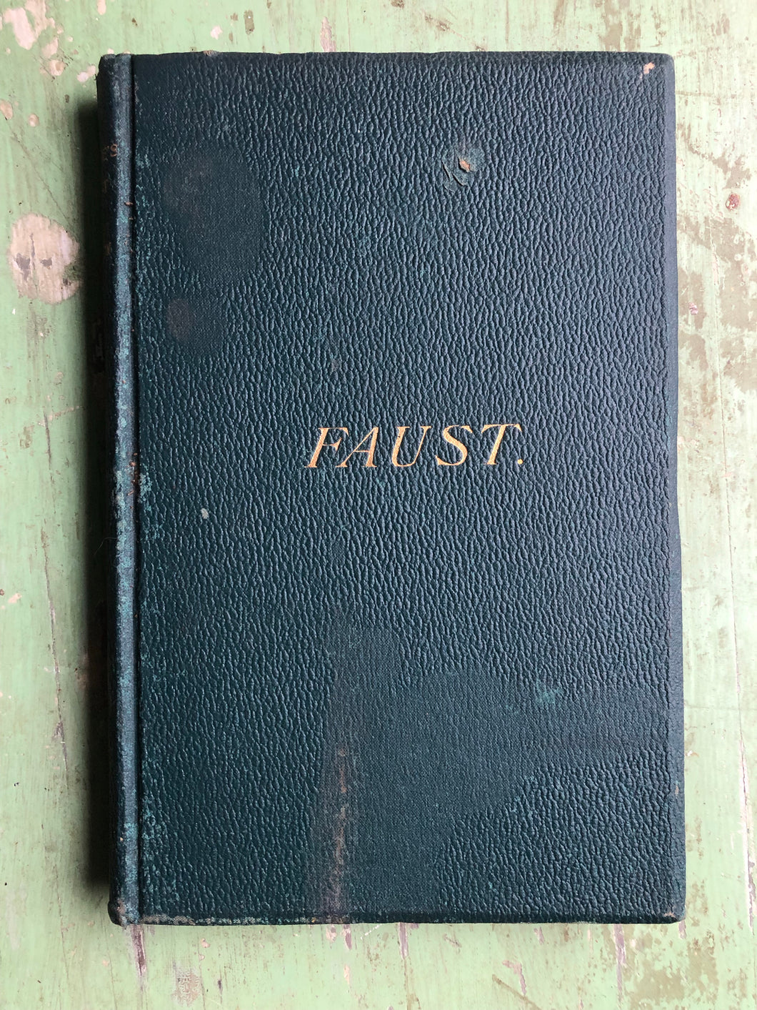 Faust: A Tragedy by Johann Wolfgang con Goethe. The First Part. Translated in the Original Metres, by Frank Claudy.