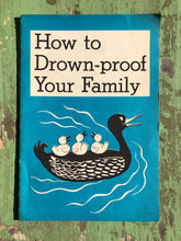 Load image into Gallery viewer, How to Drown-Proof your Family. by Richard Christner
