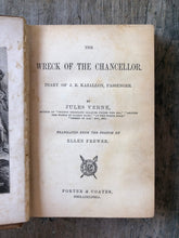 Load image into Gallery viewer, The Wreck of the Chancellor. Diary of J. R. Kazallon, Passenger. By Jules Verne
