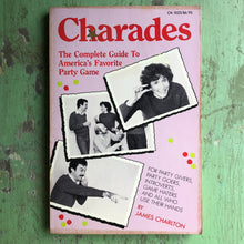 Load image into Gallery viewer, Charades: The Complete Guide To America’s Favorite Party Game by James Charlton

